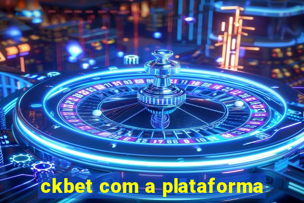 ckbet com a plataforma